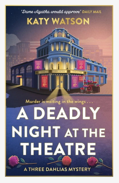 9781408720448, A Deadly Night at the Theatre : An utterly gripping English cosy murder mystery