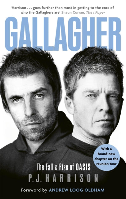 9781408723906, Gallagher : The Fall and Rise of Oasis: the brand new biography of one of the world's biggest bands