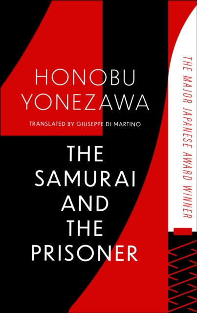 9781408724477, The Samurai and the Prisoner : The multi-award-winning historical thriller and a masterpiece of Japanese fiction