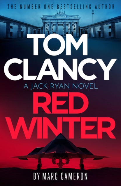 9781408727836-Tom Clancy Red Winter : A white-knuckle prequel that introduces a never-before-seen Jack Ryan at the beginning of his career