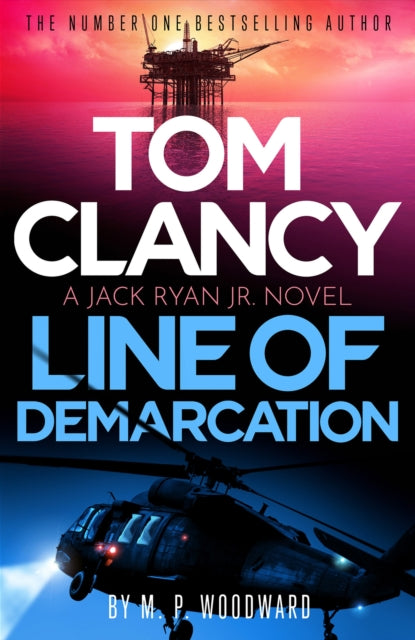 9781408732748-Tom Clancy Line of Demarcation : Jack Ryan, Jr. is caught in a deadly web of lies in this thrilling addition to the No.1 bestselling series