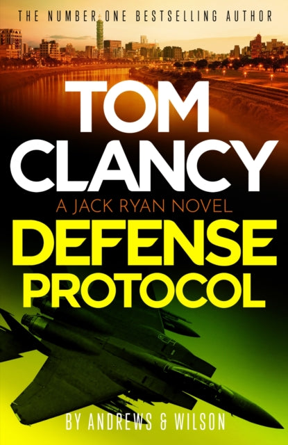 9781408732854-Tom Clancy Defense Protocol : The latest Jack Ryan action-packed bestseller