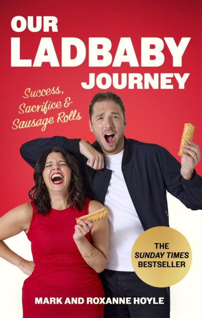 9781408734193-Our LadBaby Journey : Success, Sacrifice and Sausage Rolls, the instant Sunday Times bestseller