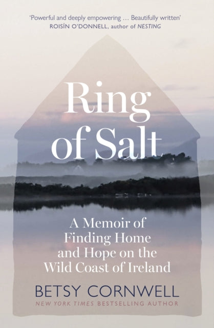 9781408748954, Ring of Salt: Finding home and hope on the Wild Coast of Ireland