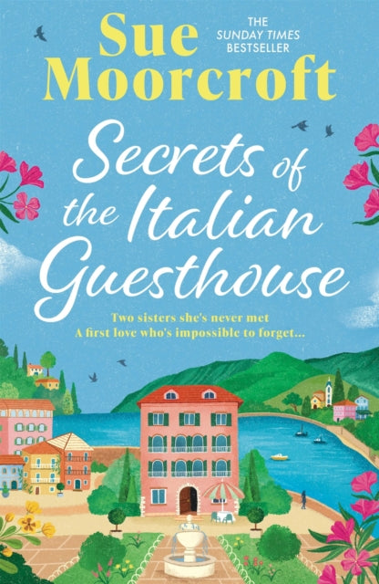 9781408750162, Secrets of the Italian Guesthouse : Don't miss the brand-new escapist and uplifting romance from the Sunday Times million-copy bestseller!