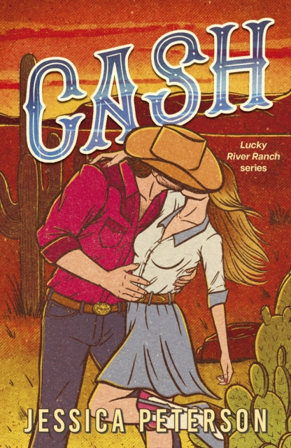 9781408750407-Cash : A new must-read, wildly sexy, enemies-to-lovers small-town cowboy romance
