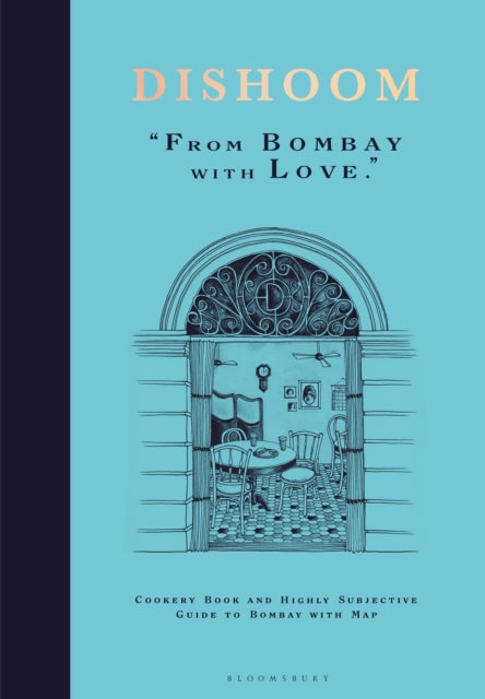 9781408890677, Dishoom : The first ever cookbook from the much-loved Indian restaurant