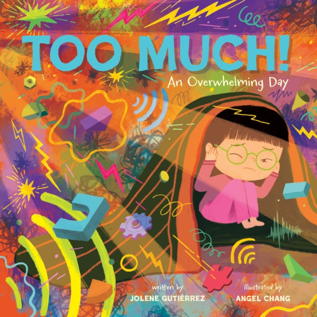 9781419764264-Too Much! : An Overwhelming Day