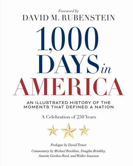 9781426224393, 1,000 Days in America : An Illustrated History of the Moments That Defined a Nation