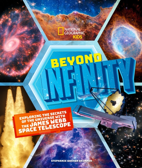 9781426376788-Beyond Infinity : Exploring the Secrets of the Universe With the James Webb Space Telescope