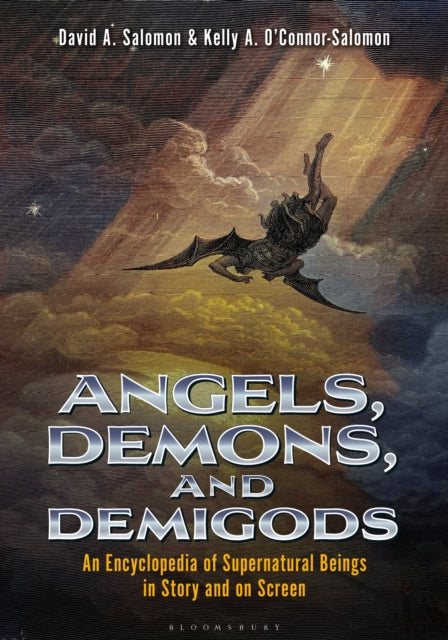 9781440874413, Angels, Demons, and Demigods : An Encyclopedia of Supernatural Beings in Story and on Screen