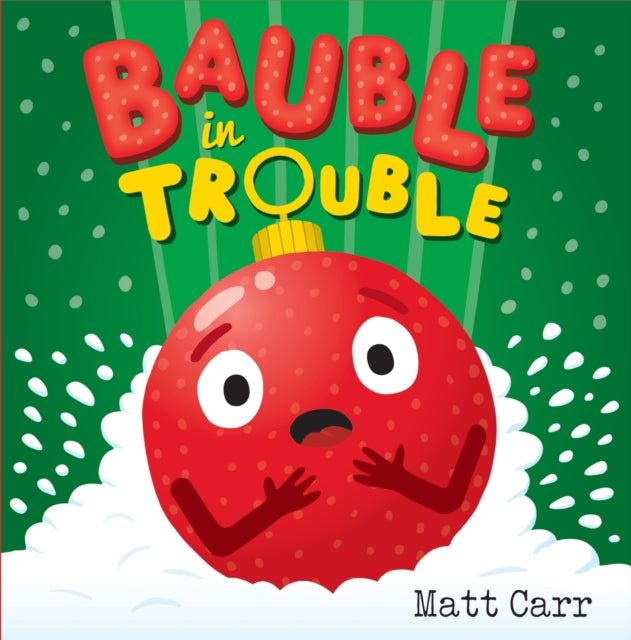9781444952155, Bauble in Trouble : A laugh-out-loud Christmas picture book