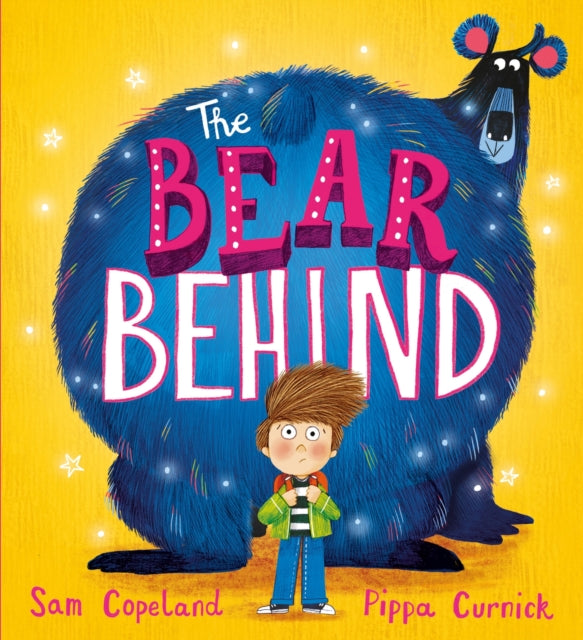 9781444965612-The Bear Behind : A book about dealing with back to school worries