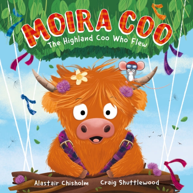 9781444975482-Moira Coo : The Highland Coo Who Flew
