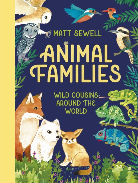 9781444977066-Animal Families : Wild cousins around the world