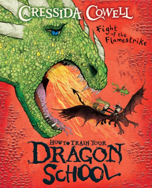 9781444981957, How To Train Your Dragon School: Fight of the Flamestrike : Book 2
