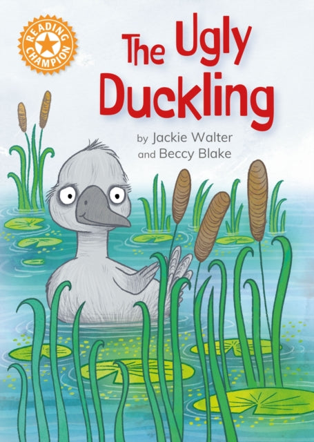 9781445187167-Reading Champion: The Ugly Duckling : Independent Reading Orange 6