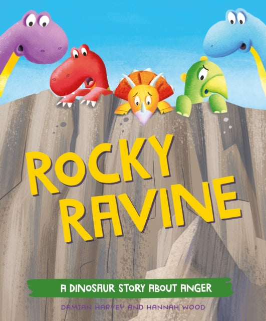 9781445189697-A Dinosaur Story: Rocky Ravine : A dinosaur story about anger
