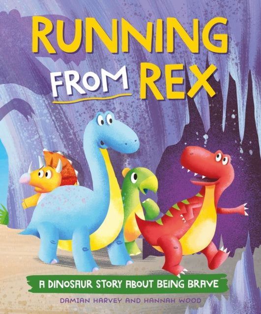 9781445189758-A Dinosaur Story: Running from Rex : A Dinosaur Story about Being Brave