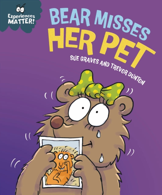 9781445191768, Experiences Matter: Bear Misses Her Pet