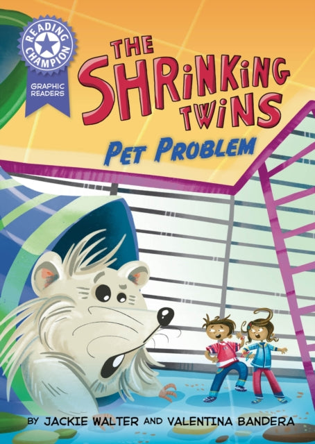 9781445193496, Reading Champion: Graphics: The Shrinking Twins: Pet Problem : Book band Purple 8