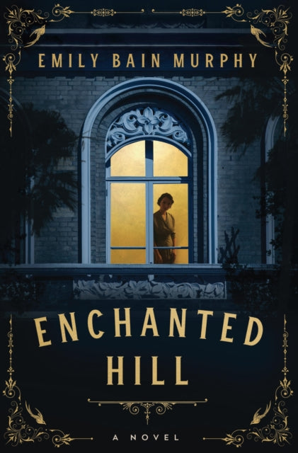 9781454955511-Enchanted Hill : A Novel