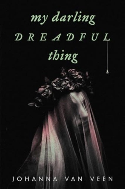 9781464227677-My Darling Dreadful Thing : A Novel