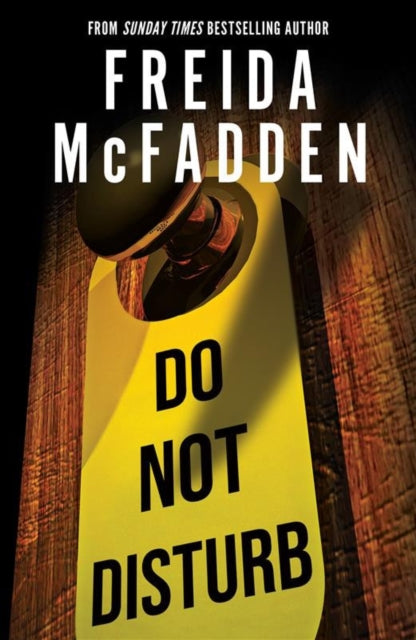 9781464228582, Do Not Disturb : An Addictive Psychological Thriller from the Author of The Housemaid Books