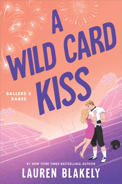 9781464240997, A Wild Card Kiss : A Single Dad, Second Chance Sports Romance (Ballers and Babes Book 3)