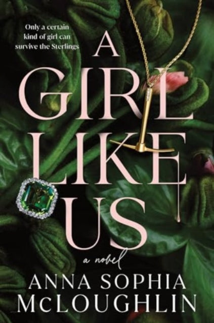 9781464243332-A Girl Like Us : A Locked Room Murder Mystery for Fans of Saltburn and Succession