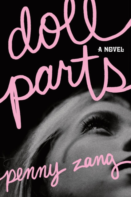 9781464245145, Doll Parts : A Debut Dark Academia Suspense Novel for Sylvia Plath Fans