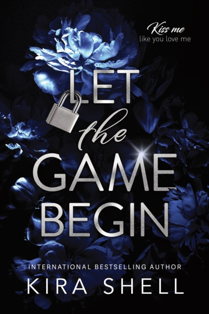 9781464245459, Let the Game Begin : A Dark College Romance Full of Romantic Suspense (Kiss Me Like You Love Me Book 1)