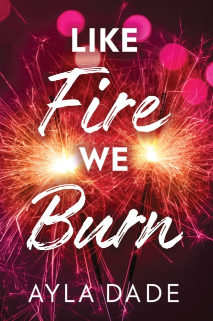 9781464269936, Like Fire We Burn : A Delightful New Adult Enemies to Lovers Sports Romance (Winter Dreams Book 2)
