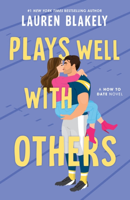 9781464274114, Plays Well with Others : A Fake Dating Friends to Lovers Sports Romance (How to Date Book 2)