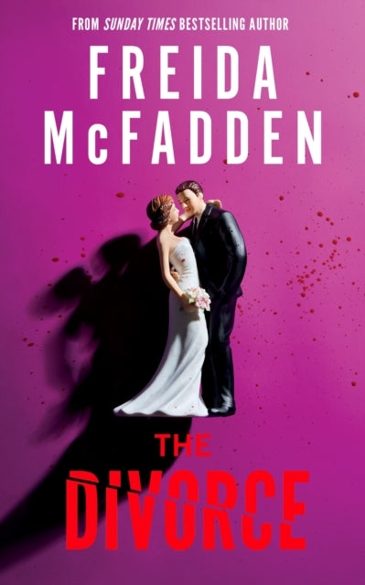 9781464280191, The Divorce : The BRAND NEW Thriller from the #1 Sunday Times Bestselling Author of The Housemaid Books