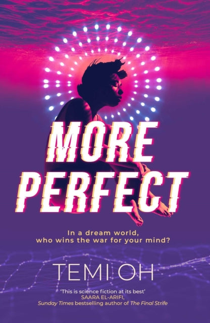 9781471171314-More Perfect : The Circle meets Inception in this moving exploration of tech and connection.