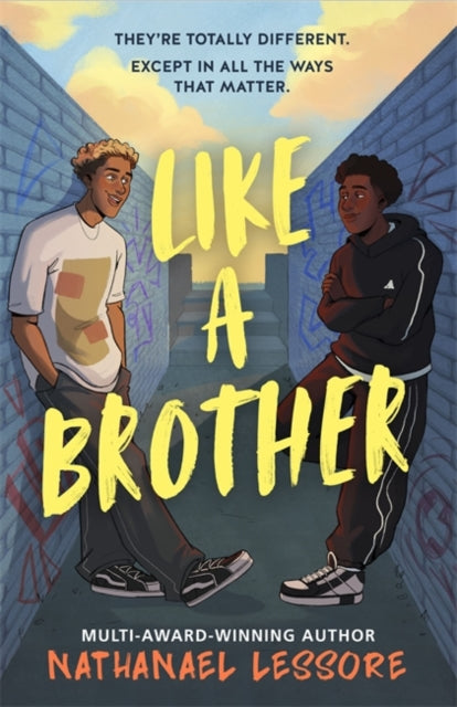 9781471418235, Like A Brother : The bold new teen comedy from the multi-award-winning and Sunday Times bestselling author, full of chaos, heart and unforgettable one-liners!