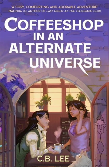 9781471419379, Coffeeshop in an Alternate Universe : A cosy fantasy with whimsy, wyverns and warm cups of magical coffee