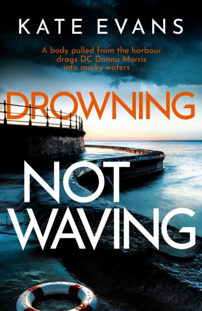 9781472134783-Drowning Not Waving : a completely thrilling new police procedural set in Scarborough
