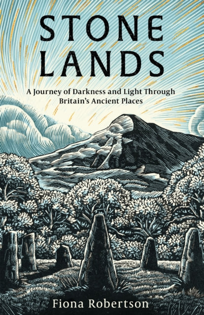 9781472149183-Stone Lands : A Journey of Darkness and Light Through Britain's Ancient Places