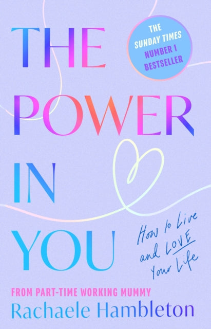 9781472149220, The Power in You : How to Live and Love Your Life