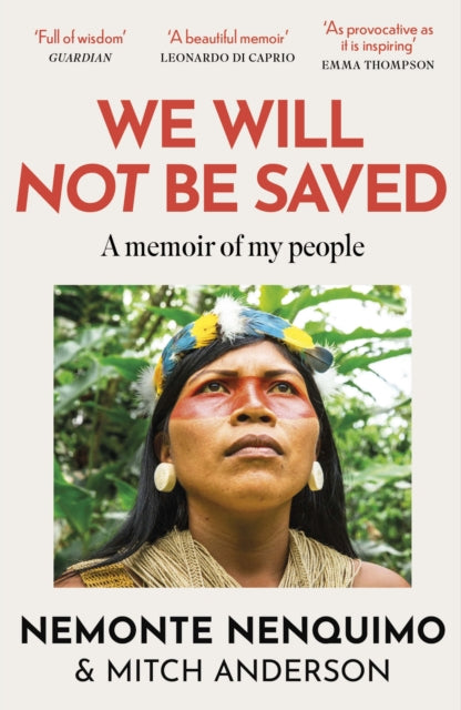 9781472289711-We Will Not Be Saved : A memoir of hope and resistance in the Amazon rainforest  (Reese Witherspoon's Book Club Pick)