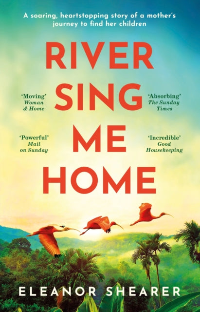 9781472291400-River Sing Me Home : A powerful, uplifting novel of a remarkable journey to find family, inspired by true events
