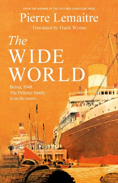 9781472292100-The Wide World : An epic novel of family fortune, twisted secrets and love - the first volume in THE GLORIOUS YEARS series