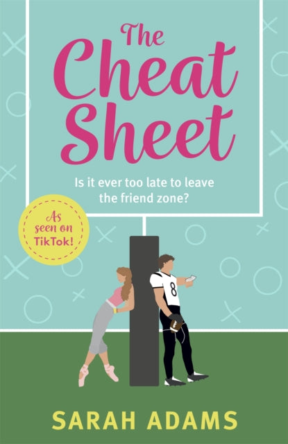9781472297037-The Cheat Sheet : It's the game-changing romantic list to help turn these friends into lovers that became a TikTok sensation!