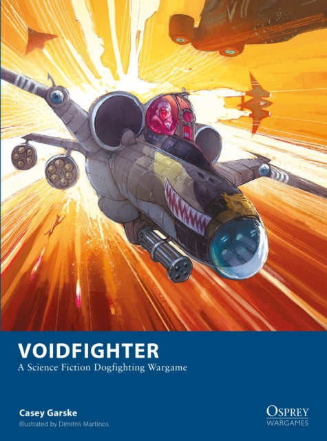 9781472866448, Voidfighter : A Science Fiction Dogfighting Wargame