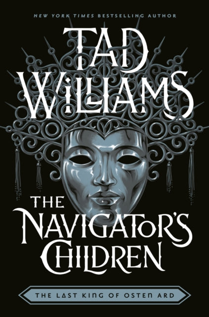 9781473603325, The Navigator's Children : The epic conclusion to the groundbreaking Last King of Osten Ard series