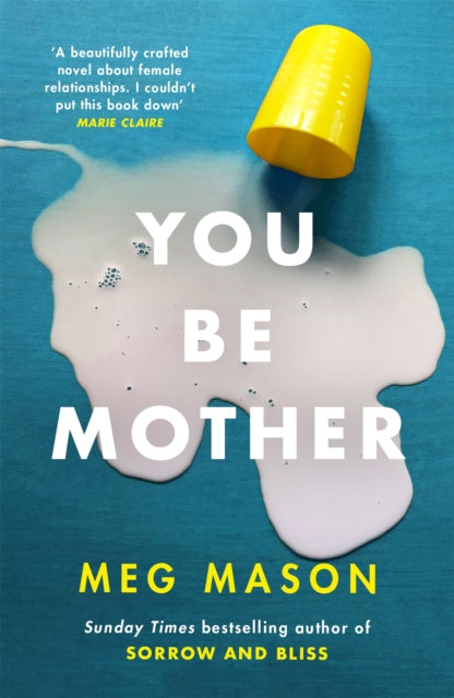9781474625029-You Be Mother : The debut novel from the author of Sorrow and Bliss