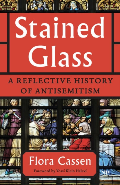 9781487557898, Stained Glass : A Reflective History of Antisemitism