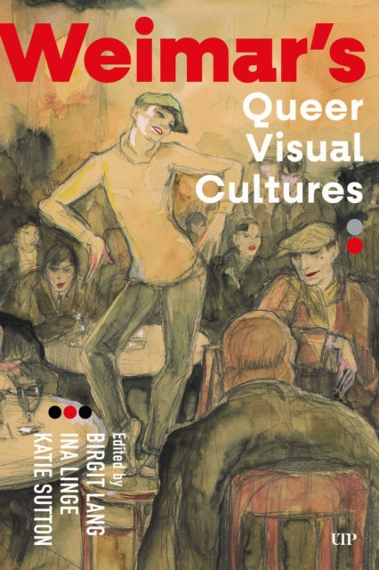 9781487560805, Weimar's Queer Visual Cultures